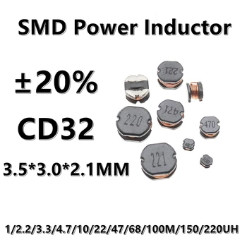 (10шт) 3,3 МКГ/ч за 3,3 3R3 CD32 SMD сила на индуктор с метална намотка 1/2.2/3.3/4.7/10/22/47/68/100 М/150/220UH ±20% 3.5*3.0*2.1 ММ