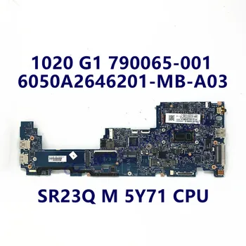 790065-001 790065-501 790065-601 дънна Платка за лаптоп HP 1020 G1 дънна Платка с процесор SR23Q M 5Y71 6050A2646201-MB-A03 100% Тествана