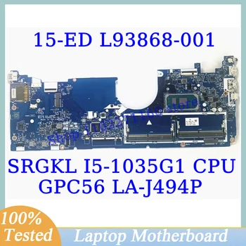L93868-001 L93868-501 L93868-601 За HP 15-ЕД С процесор SRGKL I5-1035G1 GPC56 LA-J494P дънна Платка на лаптоп 100% Тествана, Работи добре