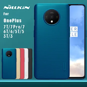 Nillkin за OnePlus 7T 7 Pro 7 6T 6 5T Калъф Супер Frosted PC Shield делото за OnePlus 6 6T 7T 5T Pro 7 5 3 3T Калъф Nilkin