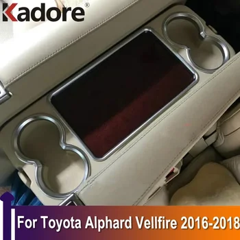 За Toyota Alphard Vellfire 2016 2017 2018 Рамка подлакътник на задната седалка, държач за чаши вода, бутилки, Органайзер, тапицерия за автомобилни аксесоари