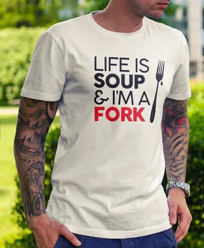 Най-новият памучен тениска с модерни ръкави 2019 година, модна мъжка тениска Life Is Soup & I ' M A Fork, производство на тениски
